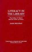 literacy in the library: negotiating the spaces between order and desire (en Inglés)