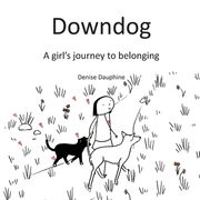 Downdog: A Girl's Journey to Belonging (en Inglés)