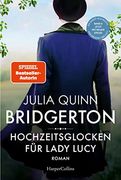 Bridgerton. Hochzeitsglocken für Lady Lucy (en Alemán)