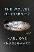 The Wolves of Eternity: A Novel (en Inglés)