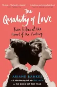 The Quality of Love. Twin Sisters at the Heart of the Century