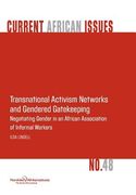 transnational activism networks and gendered gatekeeping: negotiating gender in an african association of informal workers (en Inglés)
