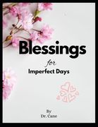 Blessings for Imperfect Days (en Inglés)