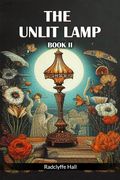 The Unlit Lamp Book ii (en Inglés)