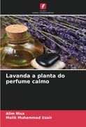 Lavanda a Planta do Perfume Calmo