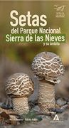 Setas del Parque Nacional Sierra de las Nieves y su Ámbito: 3 (Micología Andaluza)