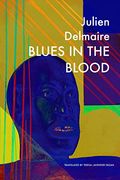 Blues in the Blood (The French List) (en Inglés)
