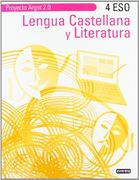 Proyecto Argot 2.0. Lengua Castellana Y Literatura. 4º ESO (in Spanish)