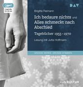 Ich Bedaure Nichts / Alles Schmeckt Nach Abschied. Tagebücher 1955-1970: Lesung mit Jutta Hoffmann (en Alemán)