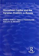 Household Capital and the Agrarian Problem in Russia (en Inglés)