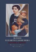Blessed Elizabeth Canori Mora: Mother & Mystic (en Inglés)