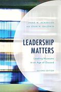 Leadership Matters - Second Edition (American Association for State and Local History) 