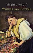 Women and Fiction [A Room of One's Own]