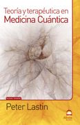 Teoria y Terapeutica en Medicina Cuantica (in Spanish)