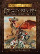 dragonslayers: from beowulf to st. george (en Inglés)