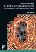 100 Actividades de Ambito Artistico Para Primaria
