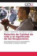 Relación de Calidad de Vida y el Significado de las Ocupaciones (in Spanish)