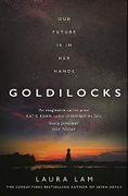 Goldilocks: The Boldest High-Concept Thriller of the Year (libro en Inglés)