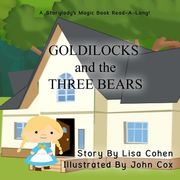 Goldilocks and the Three Bears: A Storylady Read-A-Long Book (en Inglés)