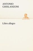 Libro Allegro de Antonio Ghislanzoni(Tredition Classics) (en Italiano)