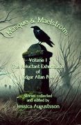 Masque & Maelström Volume 1: The Reluctant Exhumation of Edgar Allan poe