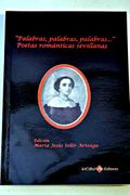 Palabras, palabras, palabras--: poetas romnticas sevillanas