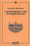 L'afortunada Vida de Marti Olivar (en Catalán)