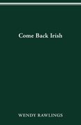come back irish (en Inglés)