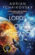 Lords of Uncreation: An Epic Space Adventure from a Master Storyteller (en Inglés)
