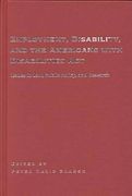 Employment, Disability, and the Americans With Disabilities Act: Issues in Law, Public Policy, and Research(Northwestern Univ pr)