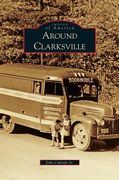Around Clarksville (en Inglés)