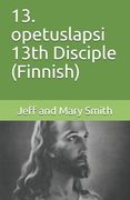 13. opetuslapsi 13th Disciple (Finnish) (en Finlandés)