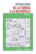 De la Fabrica a la Metropolis