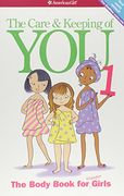 The Care and Keeping of you (Revised): The Body Book for Younger Girls (en Inglés)