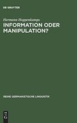 Information Oder Manipulation? Untersuchungen zur Zeitungsberichterstattung Uber Eine Debatte des Deutschen Bundestages (en Alemán)