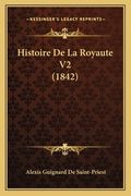 Histoire De La Royaute V2 (1842) (in French)