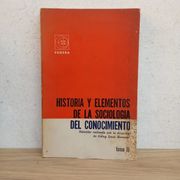 Historia y elementos de la sociología del conocimiento (in Spanish)