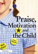 praise, motivation and the child