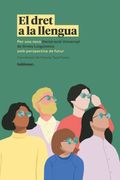 El Dret a la Llengua (en Catalán)
