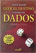 Usted Puede Leer el Destino Tirando los Dados