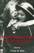 Beyond the Home Front: Women's Autobiographical Writing of the two World Wars (en Inglés)