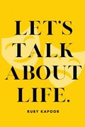 Let's Talk About Life