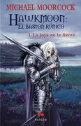 Hawkmoon: El Baston Runico i. La Joya en la Frente (in Spanish)