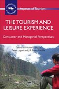The Tourism and Leisure Experience: Consumer and Managerial Perspectives (en Inglés)