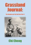 Grassland Journal: The Nomads and The Red Sun (Part 1) (en Inglés)