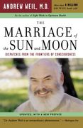 the marriage of the sun and moon,dispatches from the frontiers of consciousness (en Inglés)
