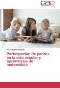Participación de padres en la vida escolar y aprendizaje de matemática
