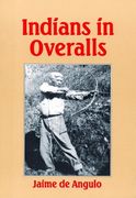 indians in overalls (en Inglés)