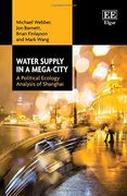 Water Supply in a Mega-City: A Political Ecology Analysis of Shanghai 