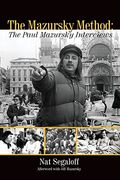 The Mazursky Method: The Paul Mazursky Interviews (en Inglés)